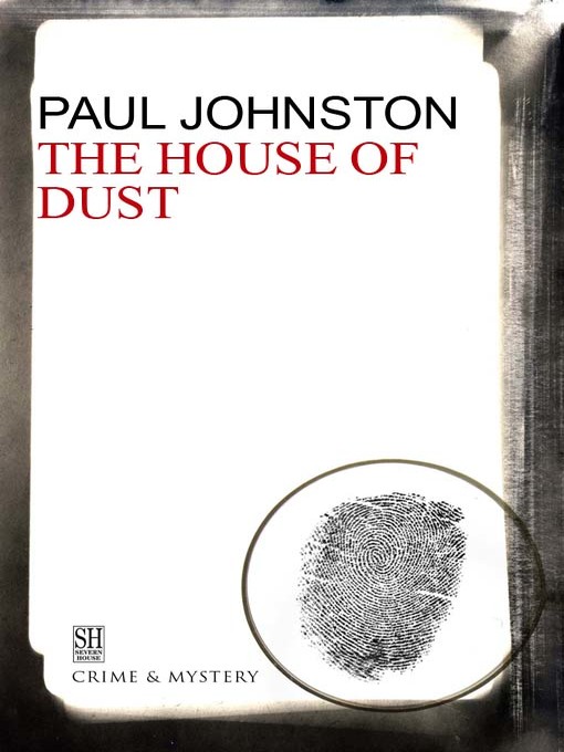 Title details for House of Dust by Paul Johnston - Available